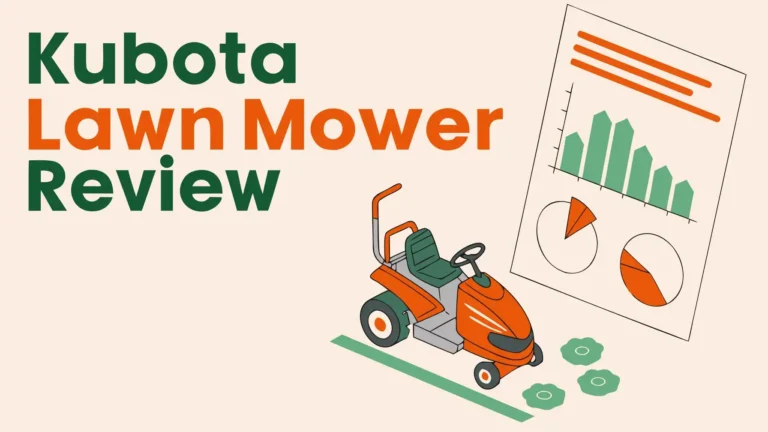 Kubota Lawn Mower Review: Best for the Price?