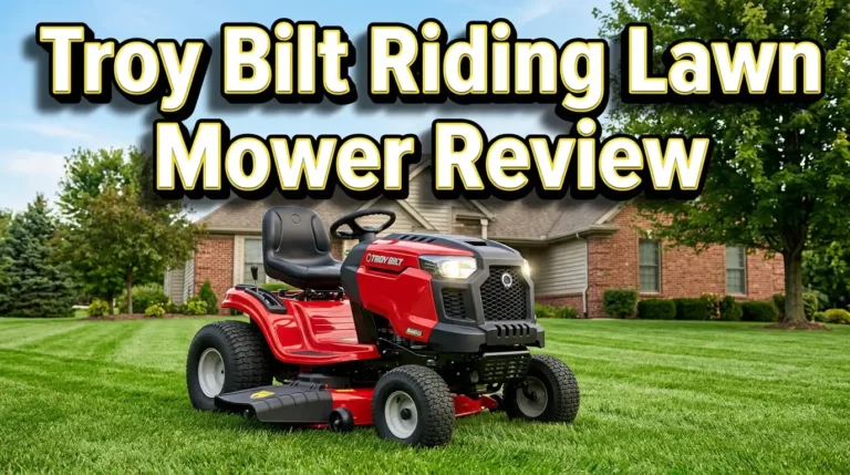 Troy Bilt Riding Lawn Mower Review 2026: Worth The Investment?